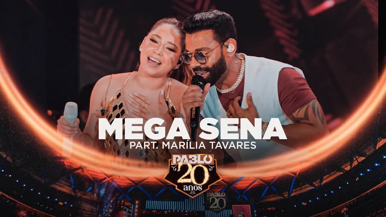 Pablo feat @MariliaTavaresOficial - Mega Sena (Pablo 20 anos)