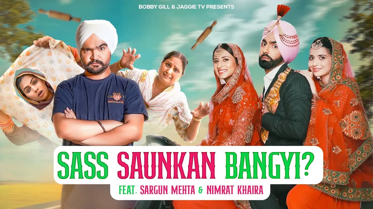 Sass Saunkan Bangyi  ft. Sargun Mehta & Nimrat Khaira | JaggieTv