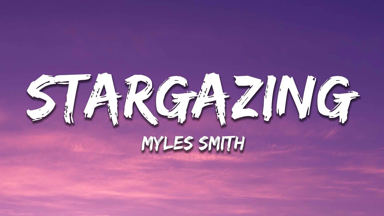 Myles Smith - Stargazing (Lyrics)