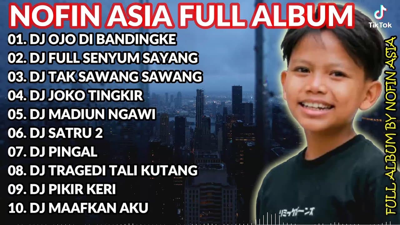 FULL ALBUM NOFIN ASIA - DJ OJO DIBANDINGKE FAREL PRAYOGA JEDAG JEDUG