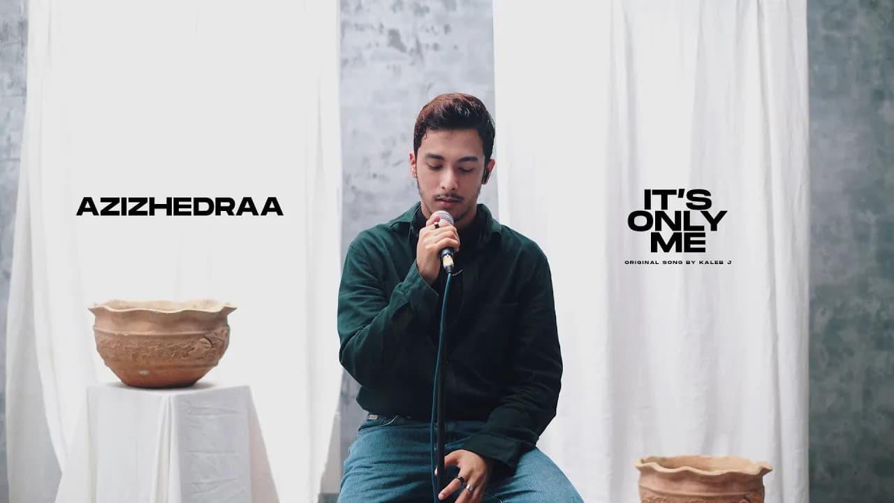 it’s only me - kaleb j (cover) azizhedraa