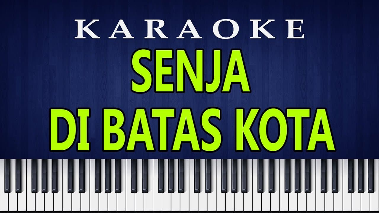 SENJA DI BATAS KOTA - Ernie Djohan | Karaoke