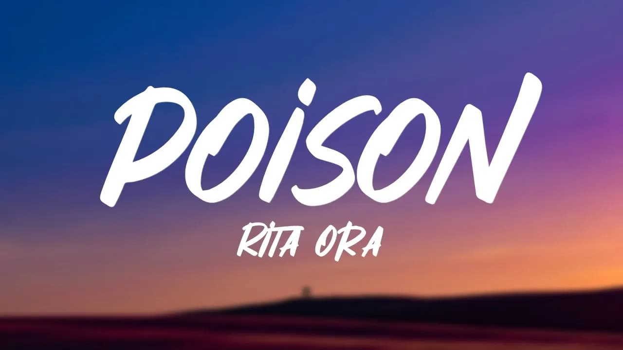 Rita Ora - Poison (Lyrics)
