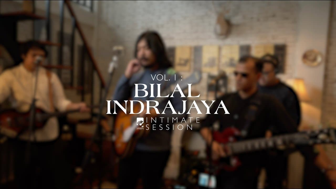 HEEP! Music Intimate Session Vol.1: Bilal Indrajaya