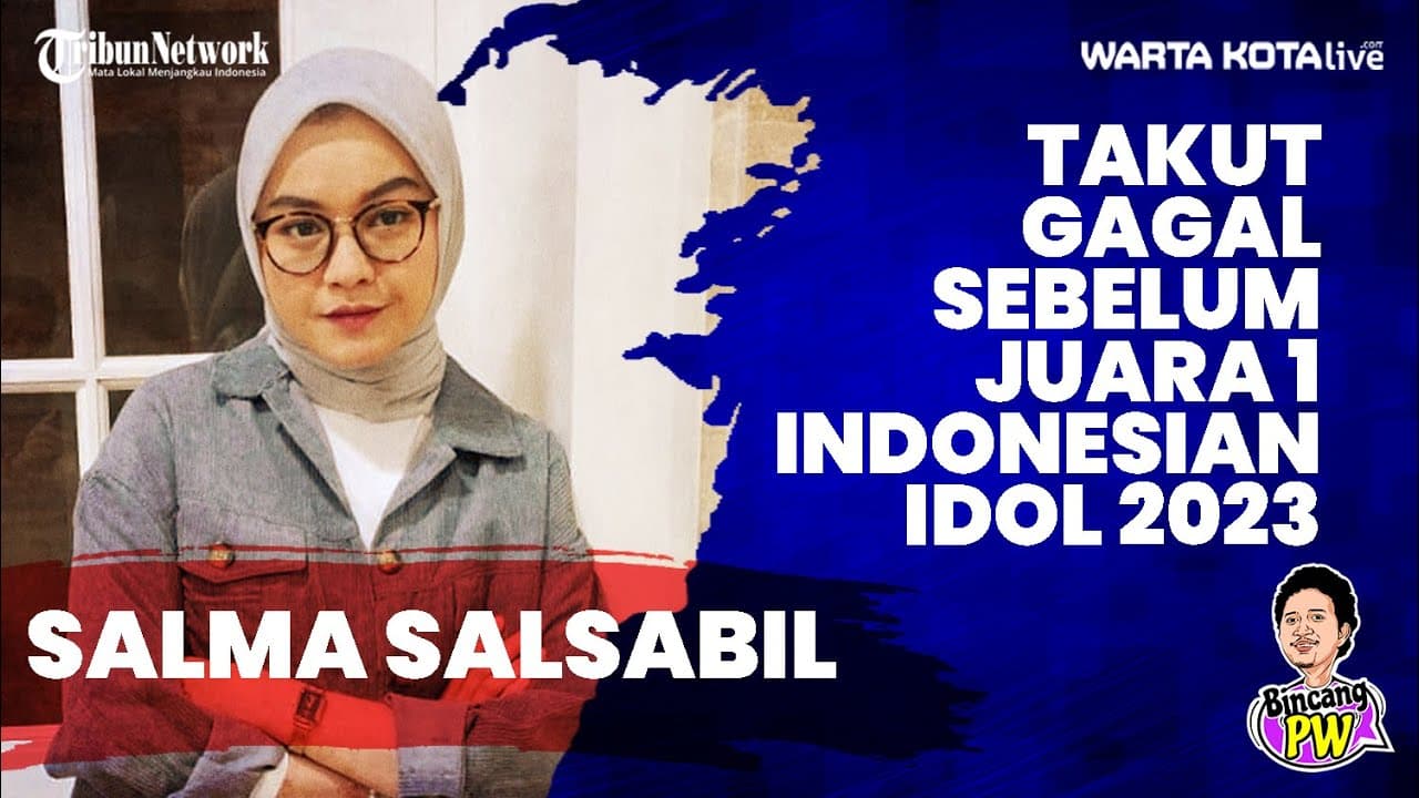 Salma Salsabil Takut Gagal Sebelum Juarai Indonesian Idol 2023