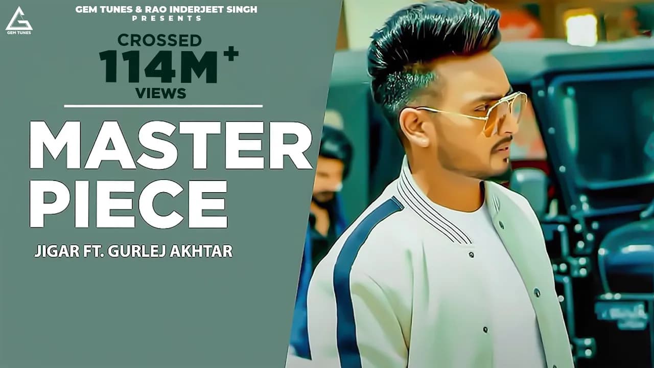 Master Piece (Official Video) : Jigar | Gurlej Akhtar | Desi Crew | Kaptaan | Punjabi Song