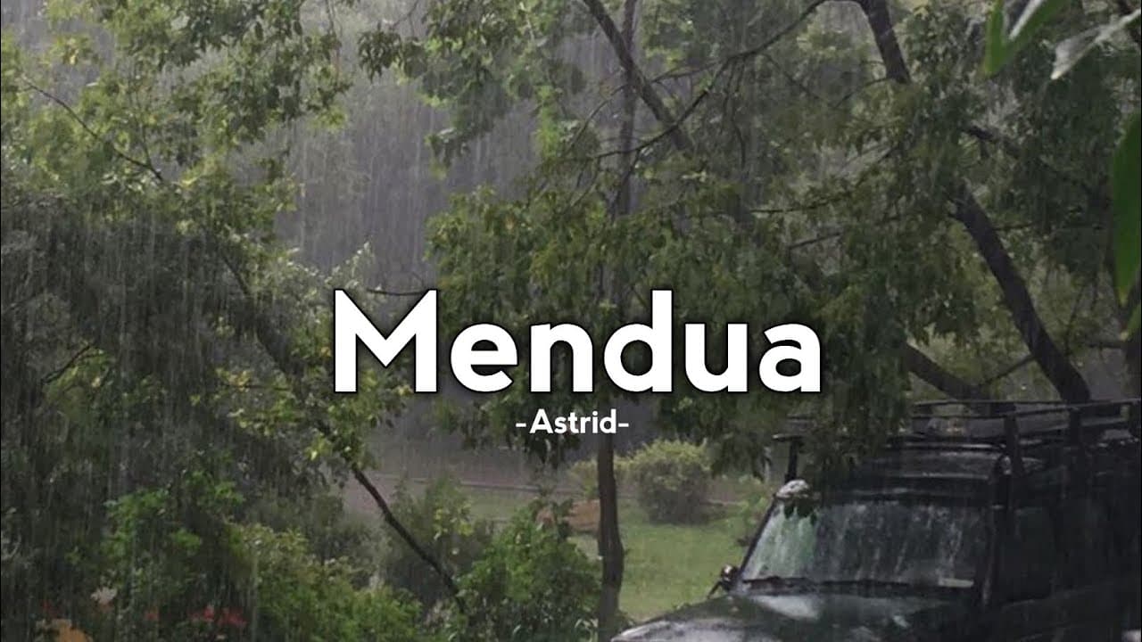 Mendua - Astrid (Lirik)