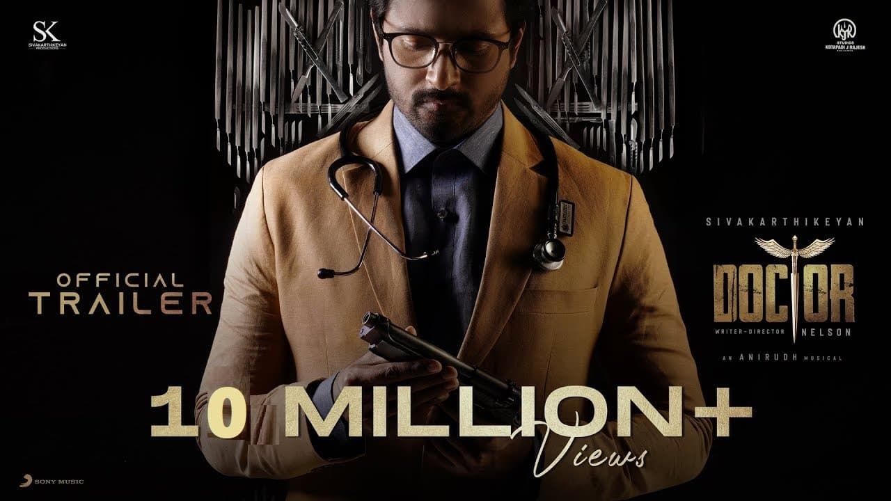 DOCTOR - Official Trailer | Sivakarthikeyan | Nelson Dilipkumar | Anirudh | Vinay | Yogi Babu