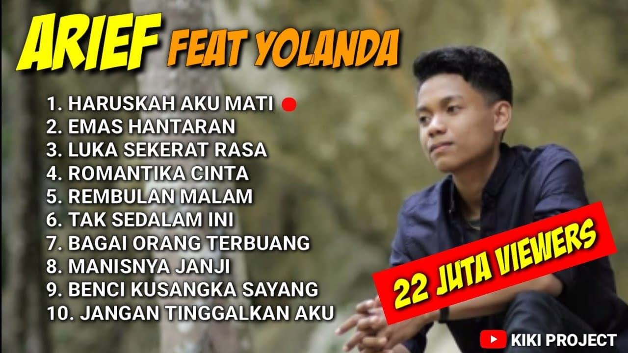YOLANDA FEAT ARIEF FULL ALBUM 2023 - HARUSKAH AKU MATI