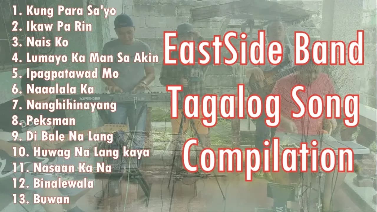 EastSide Band Compilation (Tagalog Songs)