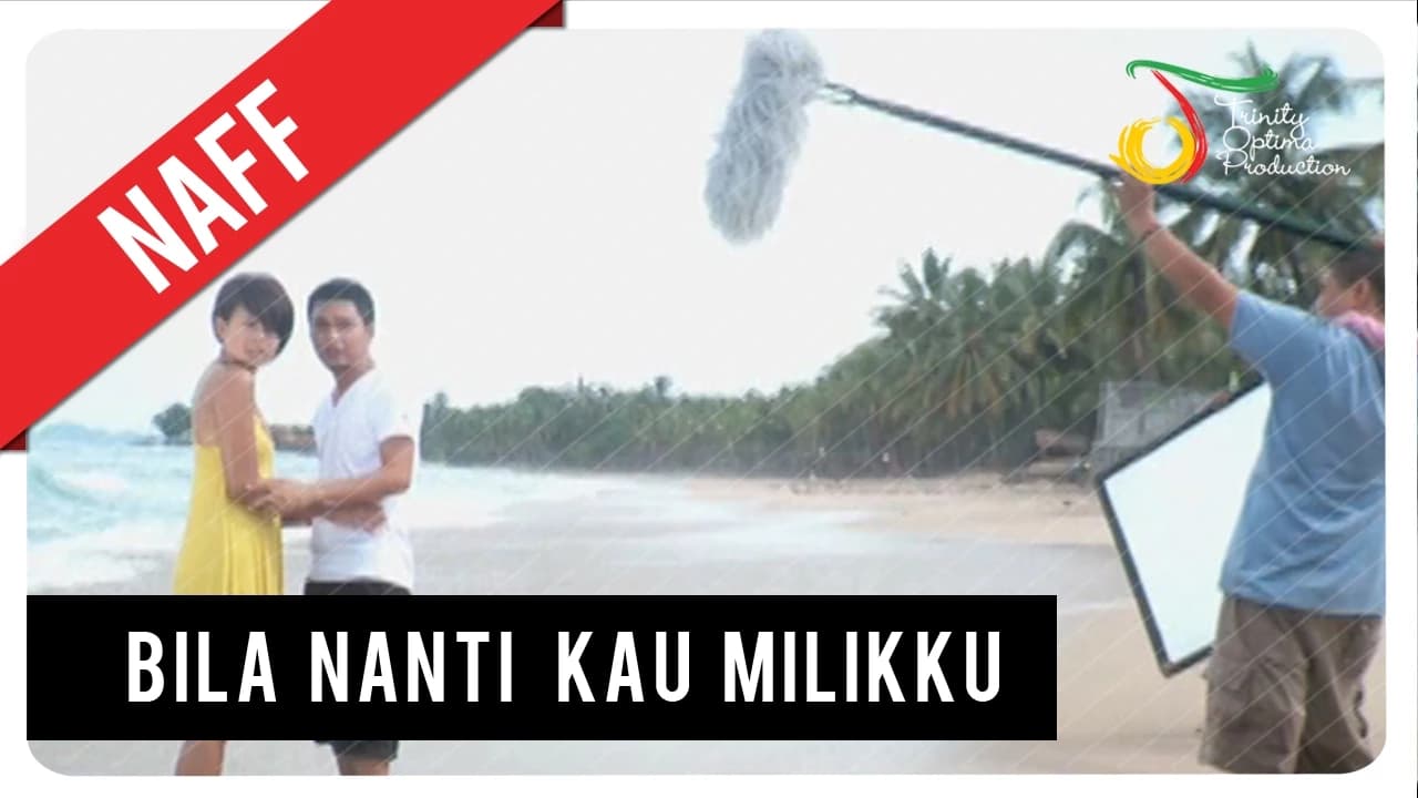 NaFF - Bila Nanti Kau Milikku | VC Trinity