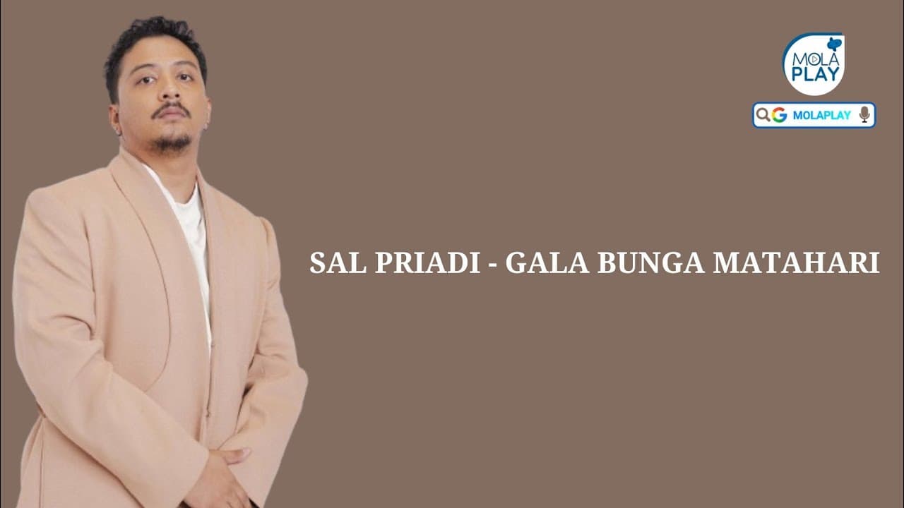 SAL PRIADI - GALA BUNGA MATAHARI (Lyrics Video)