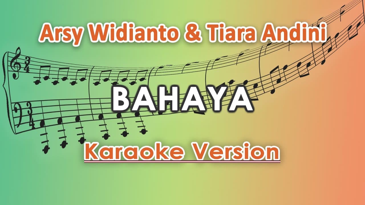 Arsy Widianto & Tiara Andini - Bahaya (Karaoke Lirik Tanpa Vokal) by regis