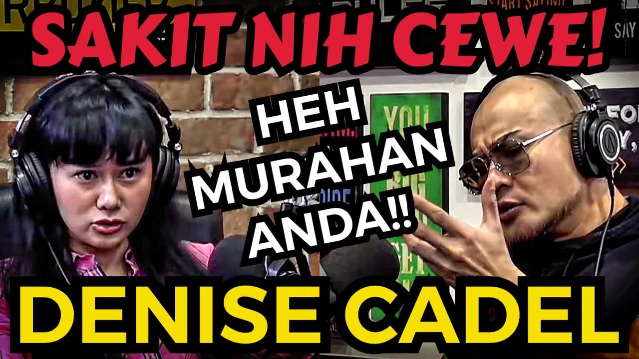 HEH WANITA MURAHAN ANDA‼️ - DENISE CHARIESTA NGAMUK!! Deddy corbuzier Podcast