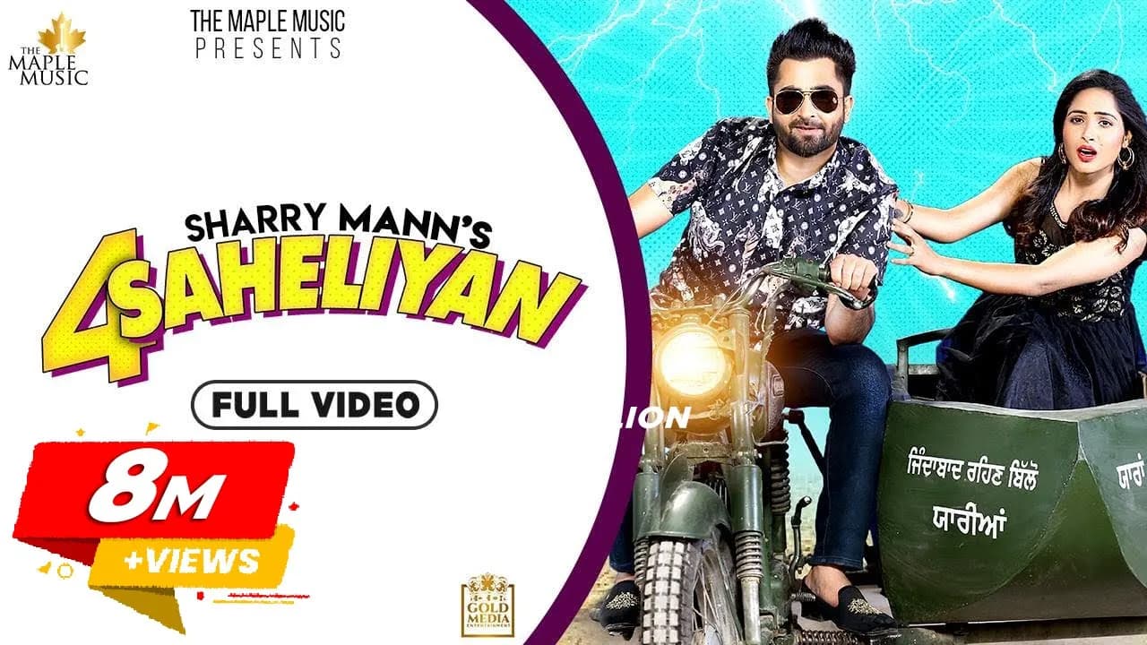 4 Saheliyan (Official Video) Sharry Mann | Baljit | Latest Punjabi Songs 2020 | The Maple Music