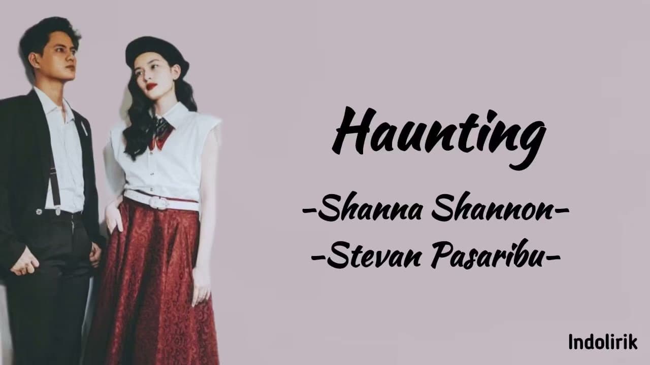 Haunting - Shanna Shannon, Stevan Pasaribu | Lirik Lagu