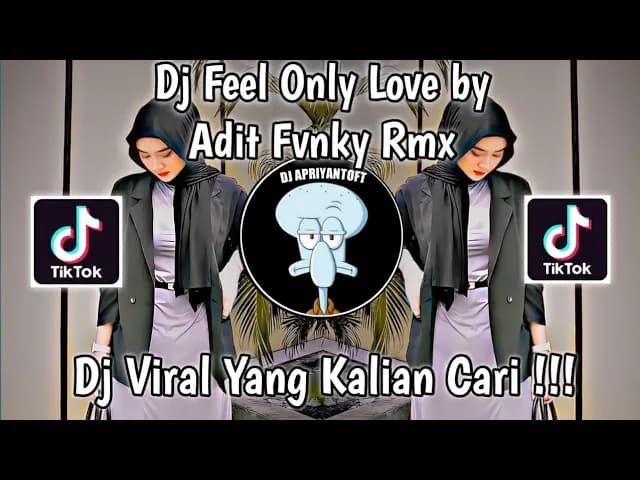 DJ FEEL ONLY LOVE BY ADIT FVNKY RMX DIRGA_YETE 🎟️ VIRAL TIK TOK TERBARU 2023 YANG KALIAN CARI !