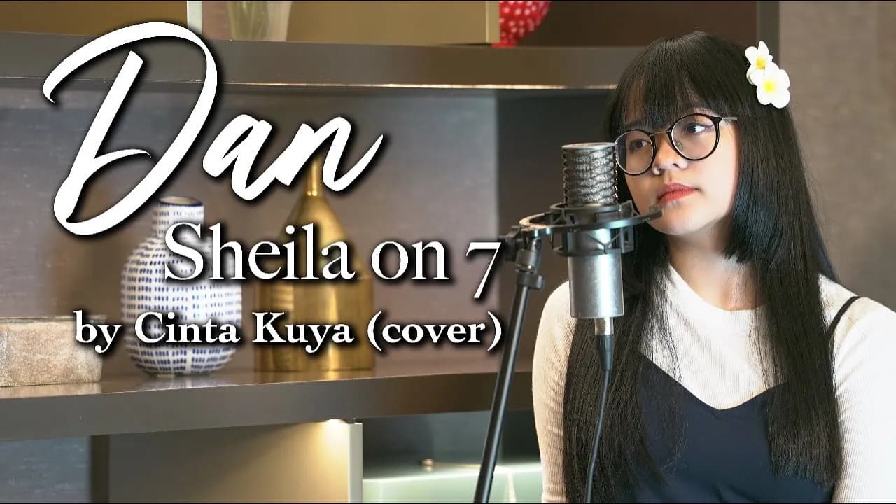 DAN - SHEILA ON 7 (CINTA KUYA COVER & LIRIK)