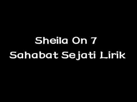 Sheila On 7 - Sahabat Sejati Lirik