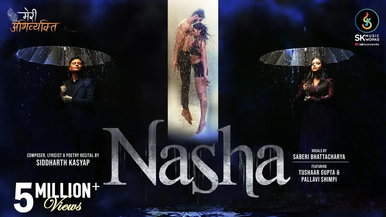 Nasha | Siddharth Kasyap feat. Saberi Bhattacharya | New Hindi Romantic Song | SK Music Works