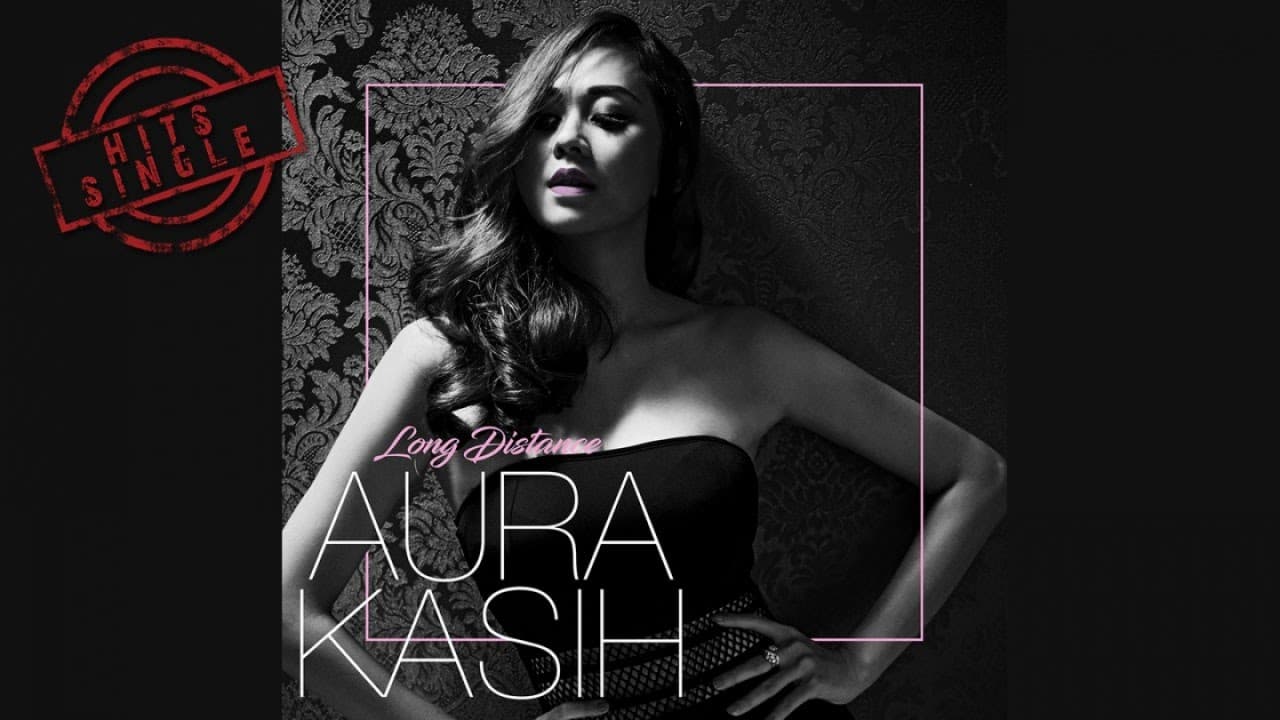 Aura Kasih - Long Distance (Official Video Lyric)