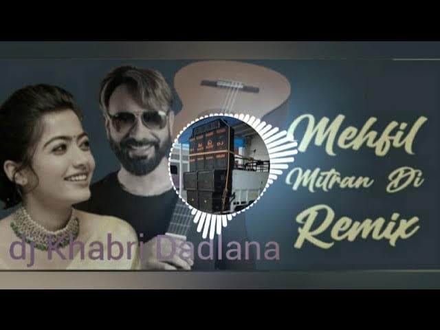 Mehfil mitran di babbu maan remix song dj khabri dadlana remix by dj sahil