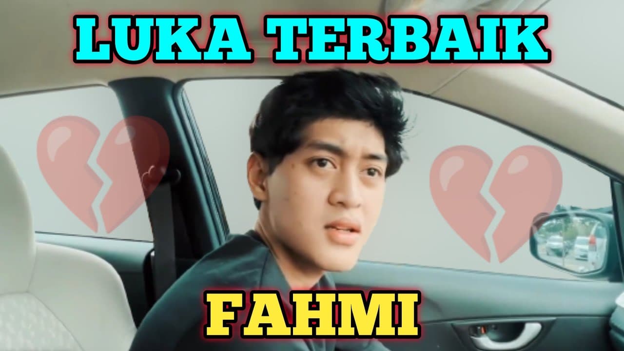 Luka Terbaik ~ Fahmi ⁉️