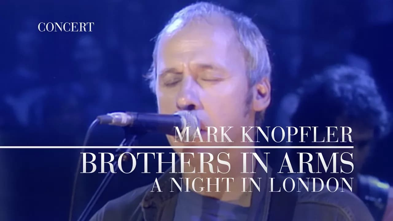 Mark Knopfler - Brothers In Arms (A Night In London | Official Live Video)