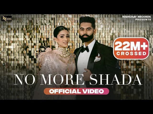 Parmish Verma : No More Shada | Gurlej Akhtar | Desi Crew | Punjabi Song 2021  PunjabiSongs