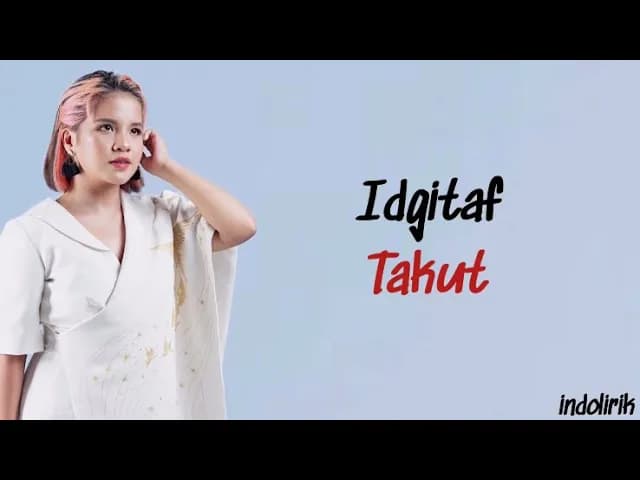 Idgitaf - Takut | Lirik Lagu Indonesia