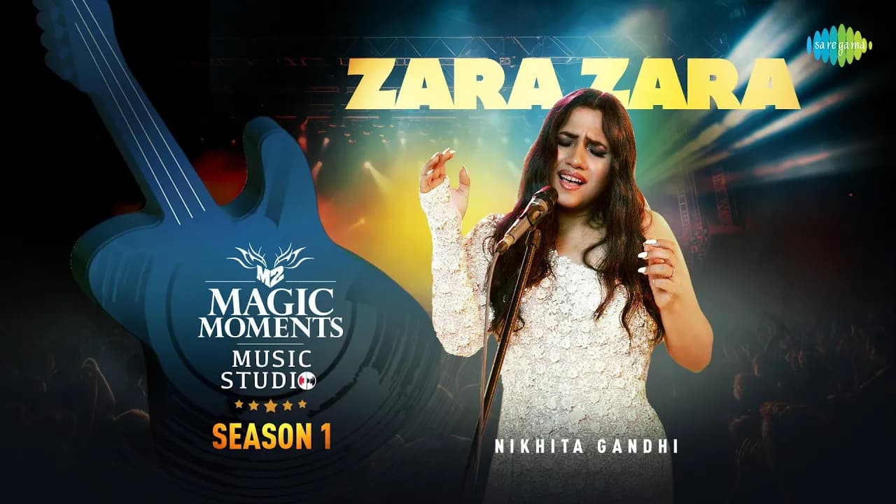 Zara Zara | Nikhita Gandhi | Magic Moments Music Studio Season 1