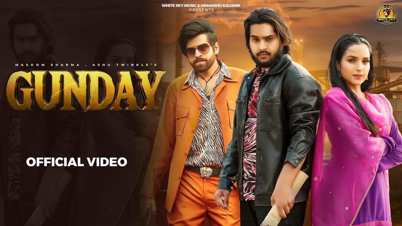 Gunday : Himanshu Kaushik | Masoom Sharma | Ishita Malik | Ashu T | New Haryanvi Songs Haryanvi 2024