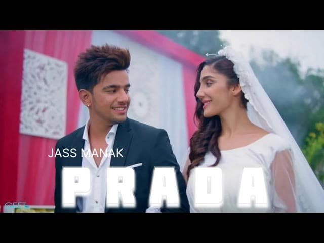 PRADA SONG JASS MANAK PANJABI SONG