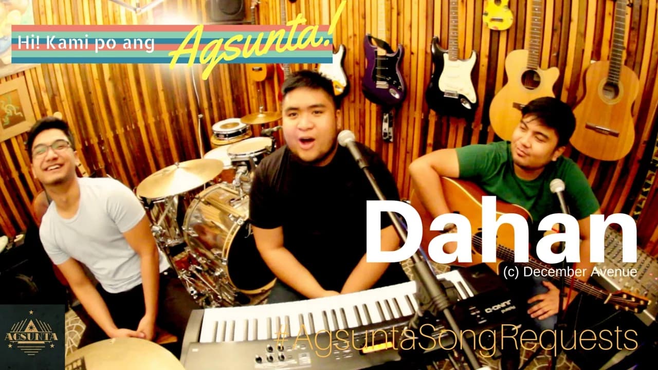 Dahan | (c) December Avenue | #AgsuntaSongRequests