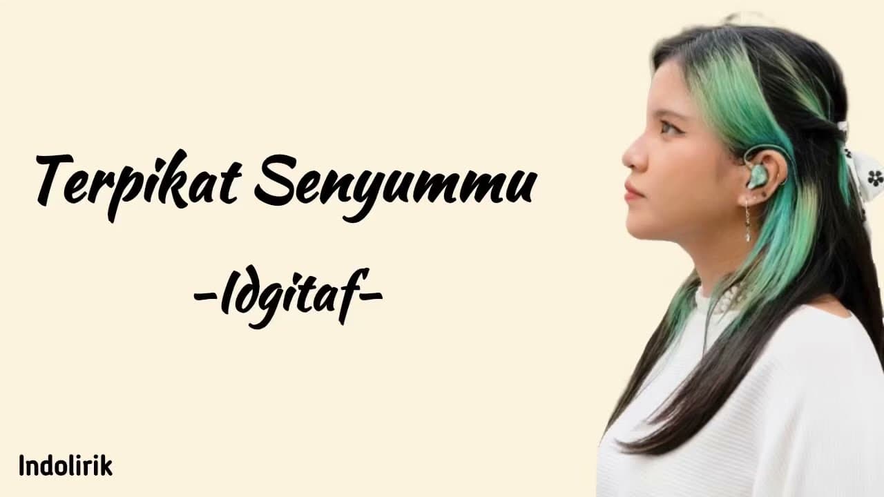 Idgitaf - Terpikat Senyummu | Lirik Lagu