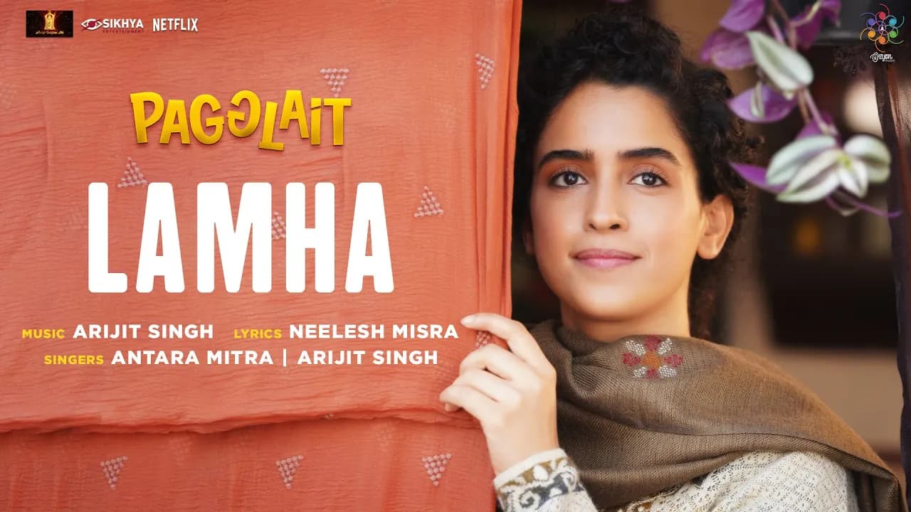 Lamha | Pagglait | Arijit Singh | Antara Mitra | Neelesh Misra | Oriyon Music