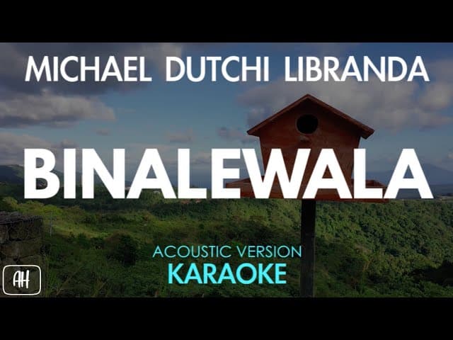 Michael Dutchi Libranda - Binalewala (Karaoke/Acoustic Instrumental)