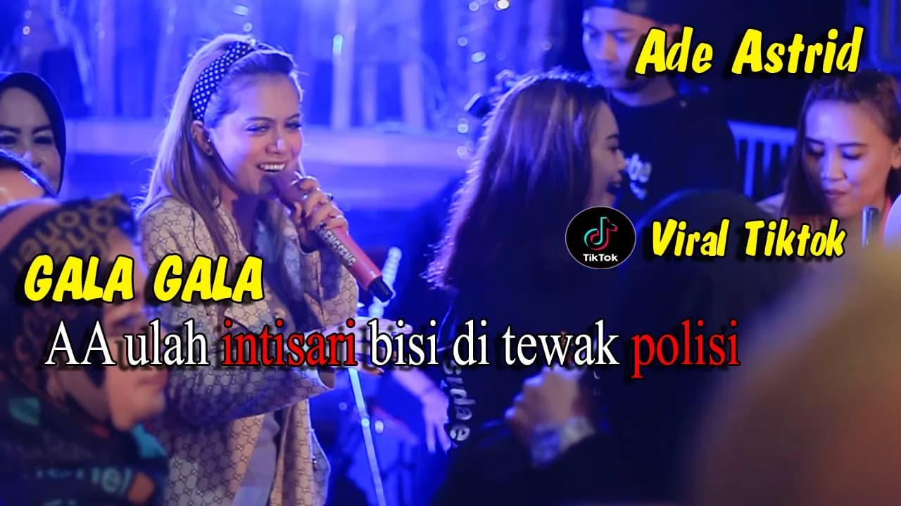 AA Ulah INTISARI Bisi Di tewak POLISI (ADE ASTRID)GALA GALA  MEDLEY BAHTERA CINTA PUTRA SUNDA SAWAWA
