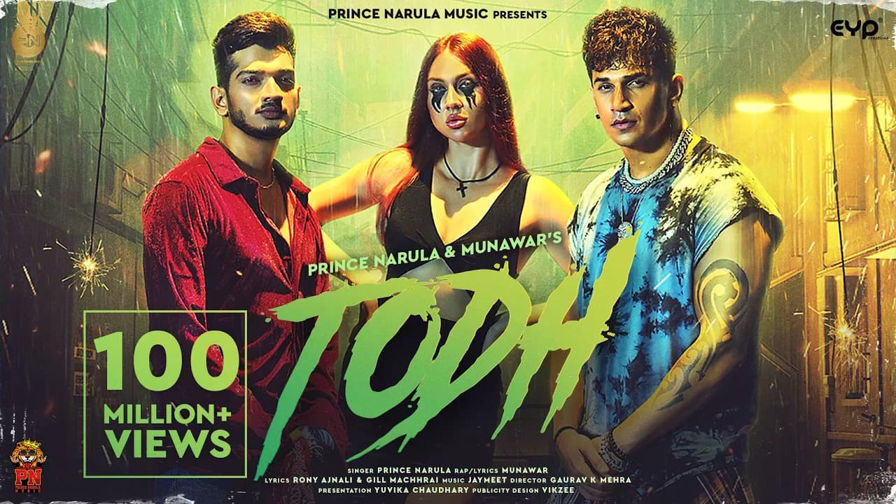 Todh : Prince Narula & Munawar (Official Video) | Jaymeet | Rony Ajnali & Gill Machhrai