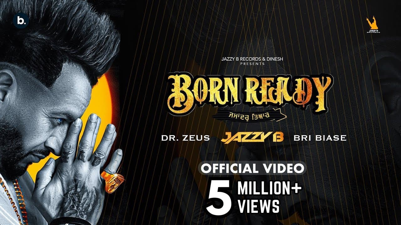 Born Ready - Official Video | Jazzy B Ft. Bri Biase | Dr. Zeus | Born Ready | Punjabi Song