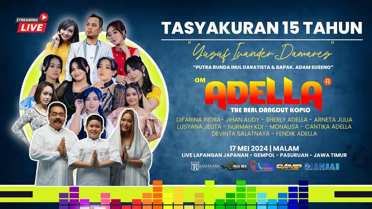 🔴 LIVE  OM ADELLA TASYAKURAN 15 TAHUN YUSUF IVANDER DAMARES PUTRA BUNDA INUL & BP. ADAM SUSENO