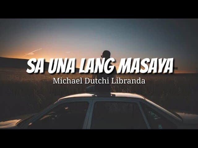 Sa Una Lang Masaya - Michael Dutchi Libranda | Cover | Lyrics