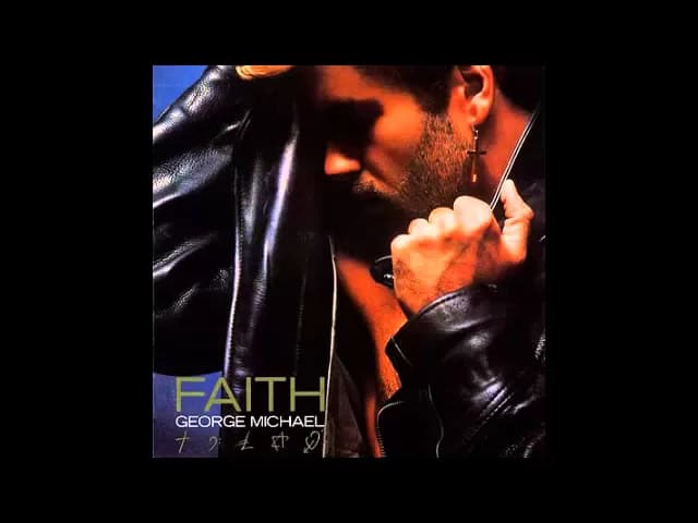 Faith - George Michael