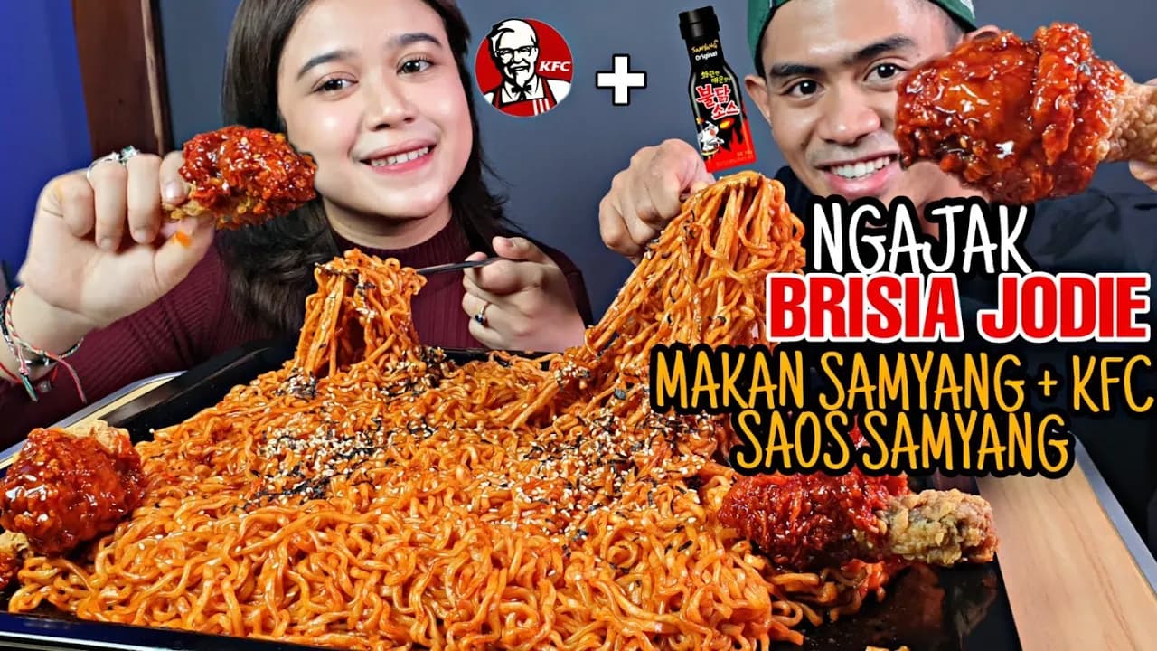 MUKBANG MIE SAMYANG + KFC SAOS SAMYANG BARENG BRISIA JODIE!