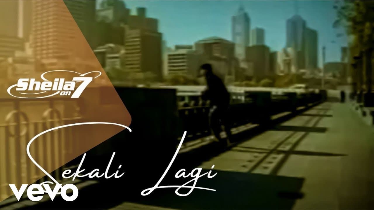 Sheila On 7 - Sekali Lagi (Video Clip)