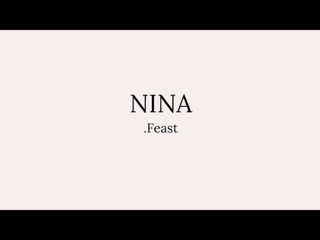 NINA - .Feast (lirik)