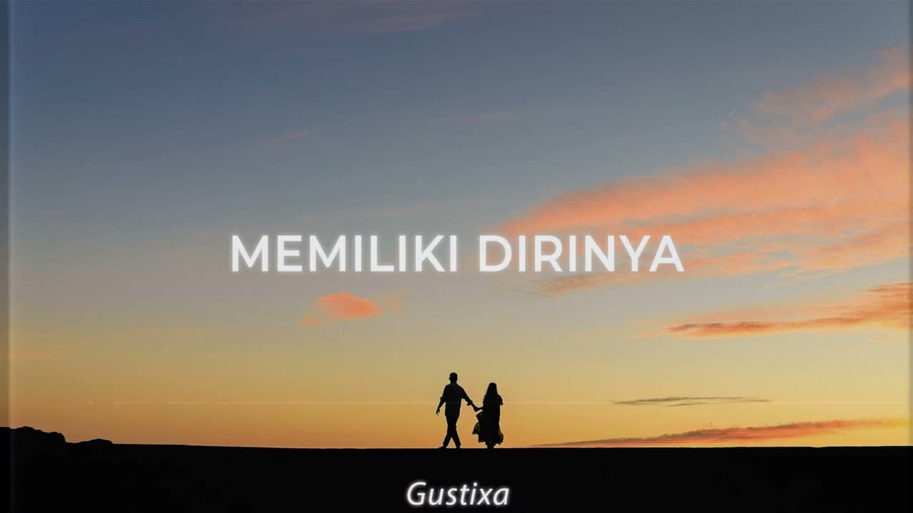 Gustixa & Adila Fitriani - memiliki dirinya (Official Audio)