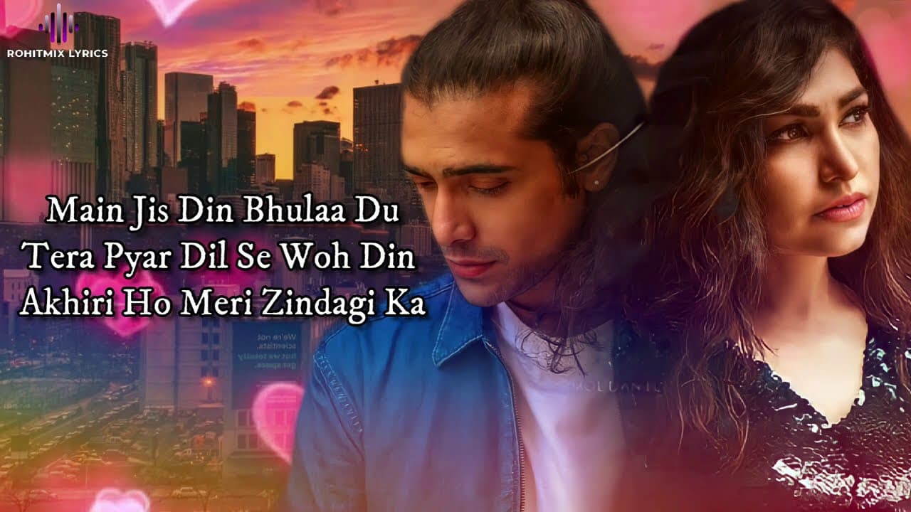 Main Jis Din Bhulaa Du (LYRICS) - Jubin Nautiyal, Tulsi Kumar | Rochak Kohli | Manoj Muntashir
