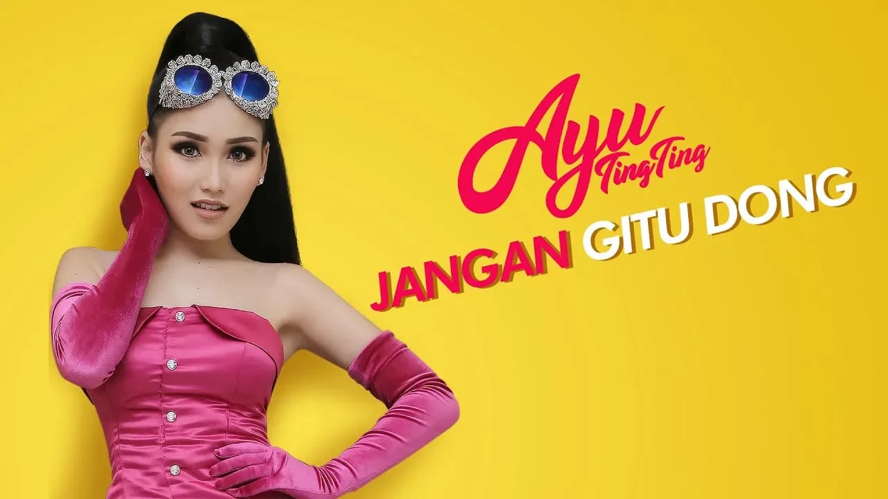 Ayu Ting Ting - Jangan Gitu Dong (Official Music Video)