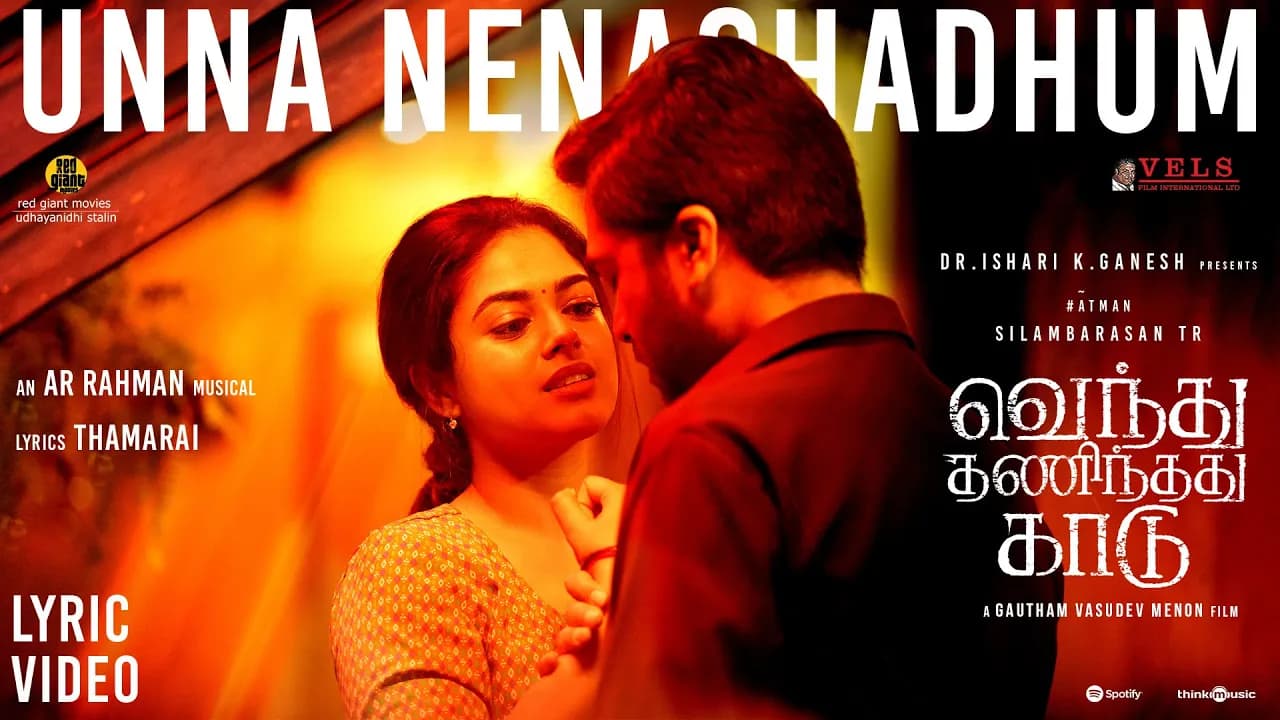 Unna Nenachadhum Lyric Video | VTK | Silambarasan TR | Gautham Vasudev Menon|@ARRahman| Vels